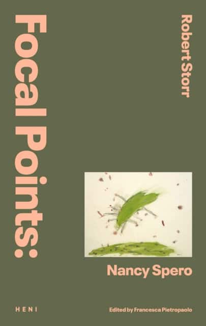 Focal Points: Nancy Spero av Francesca Pietropaolo Robert Storr