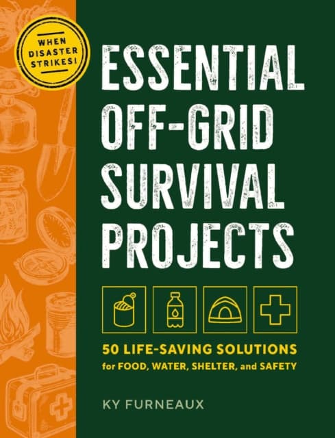 Essential Off-Grid Survival Projects
