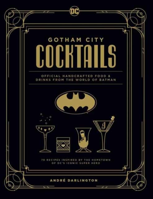 Gotham City Cocktails av André Darlington