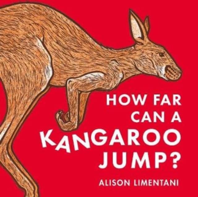 How Far Can a Kangaroo Jump? av Alison Limentani