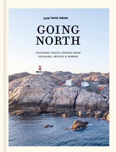Slow Travel Europe: Going North