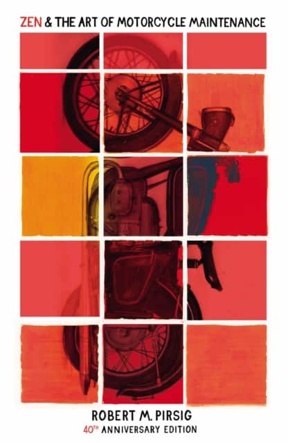 Zen and the Art of Motorcycle Maintenance av Robert Pirsig
