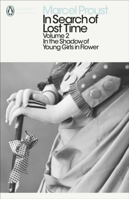 Modern Classics: In Search of Lost Time Volume 2 - In The Shadow of Young Girls in Flower