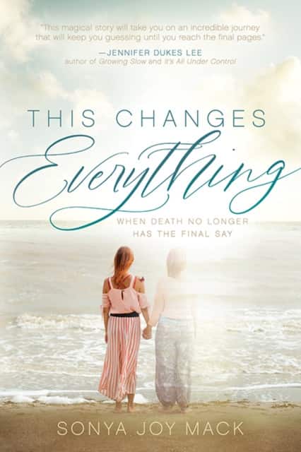 This Changes Everything av Sonya Joy Mack