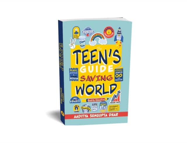 The Teen's Guide To Saving the World av Aaditya Sengupta Dhar