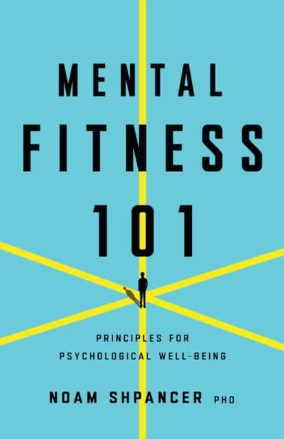 Mental Fitness 101 av Noam Shpancer