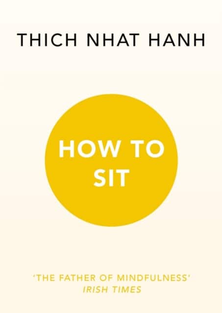 How to Sit av Thich Nhat Hanh