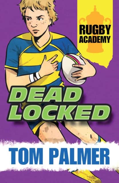 RUGBY ACADEMY3_DEADLOCKED av Tom Palmer