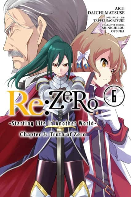 Re:ZERO -Starting Life in Another World-, Chapter 3: Truth of Zero, Vol. 6 (manga) av Anthony Quintessenza