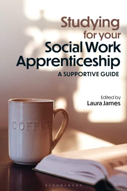 Studying for your Social Work Apprenticeship av Laura James