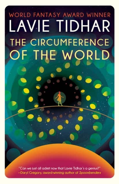 The Circumference of the World av Lavie Tidhar