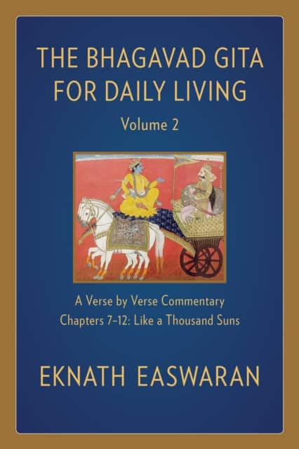 The Bhagavad Gita for Daily Living, Volume 2 av Eknath Easwaran