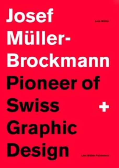 Pioneer of Swiss Graphic Design av Lars Müller