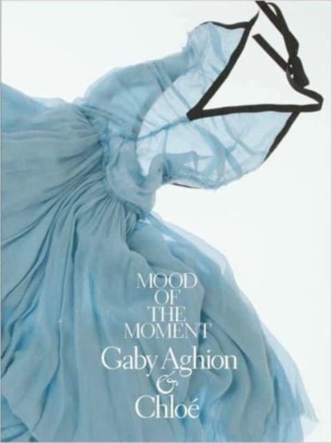 Mood of the Moment – Gaby Aghion and Chloe