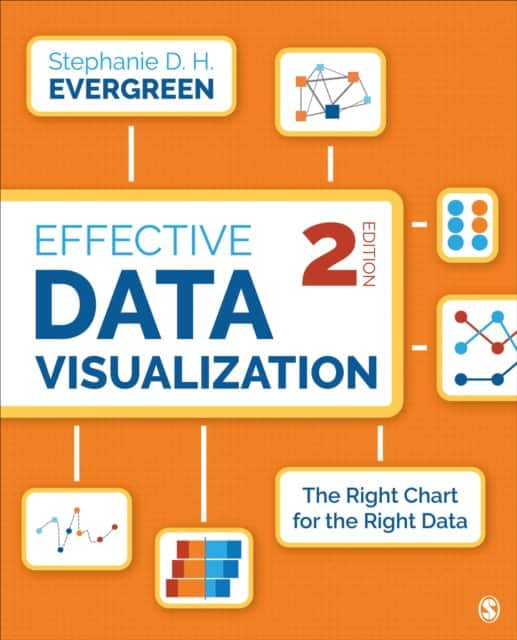 Effective Data Visualization av Stephanie Evergreen