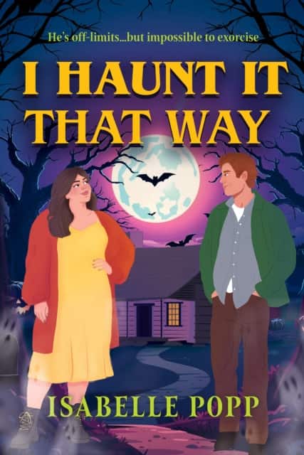 I Haunt It That Way av Isabelle Popp