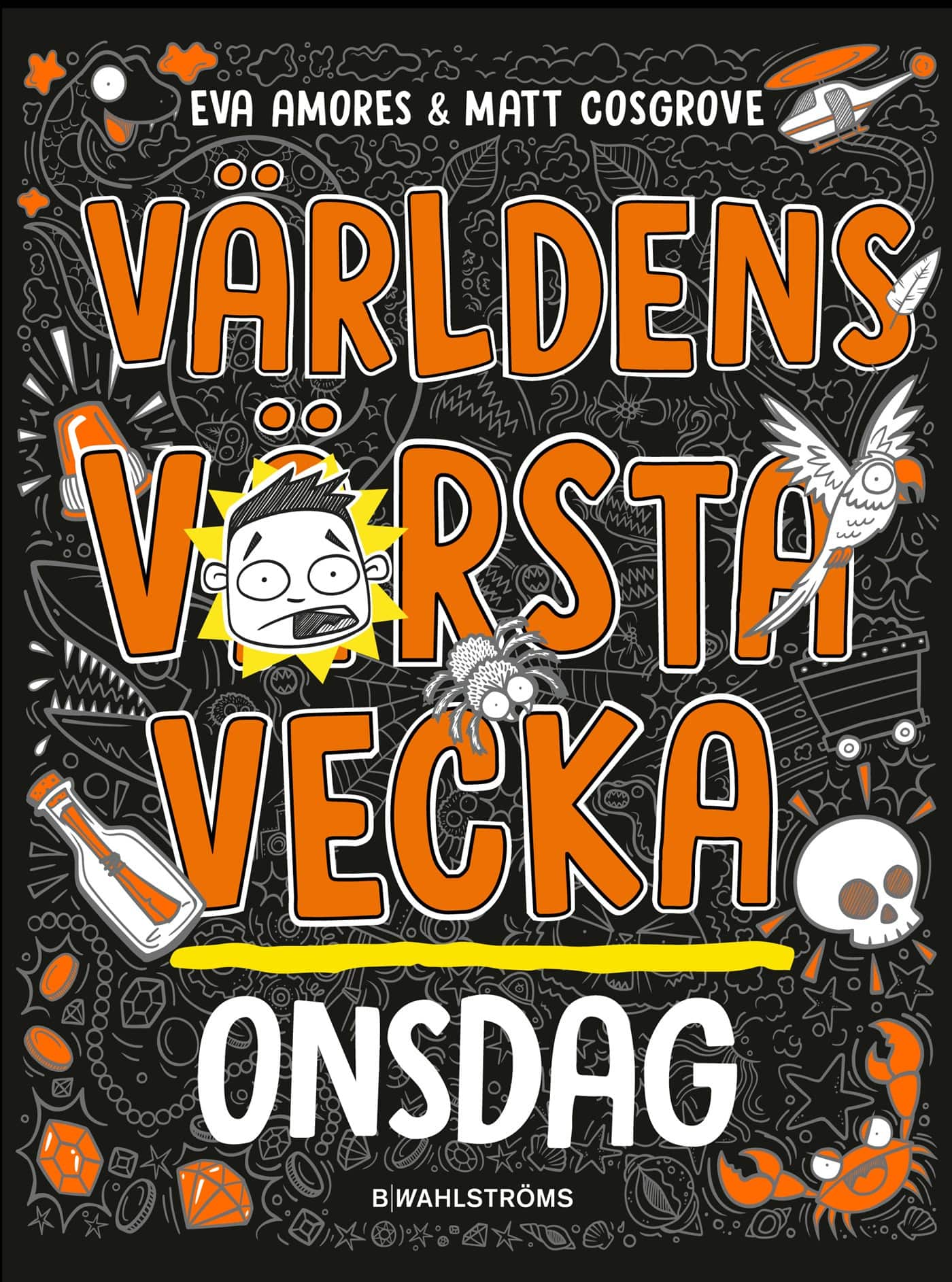 Världens värsta vecka - Onsdag av Eva Amores