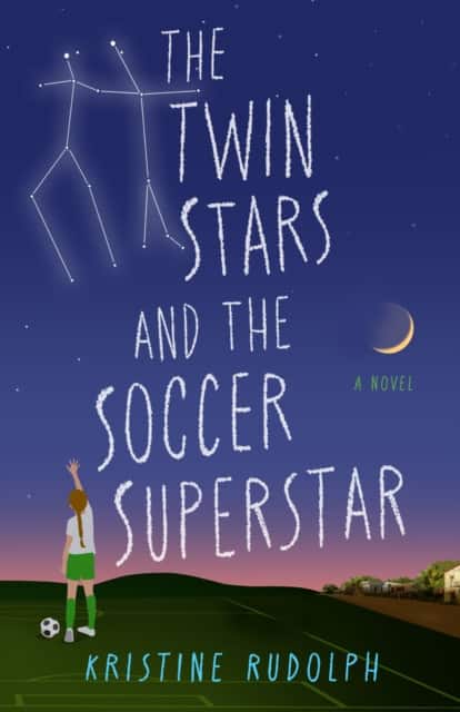 The Twin Stars and the Soccer Superstar av Kristine Rudolph