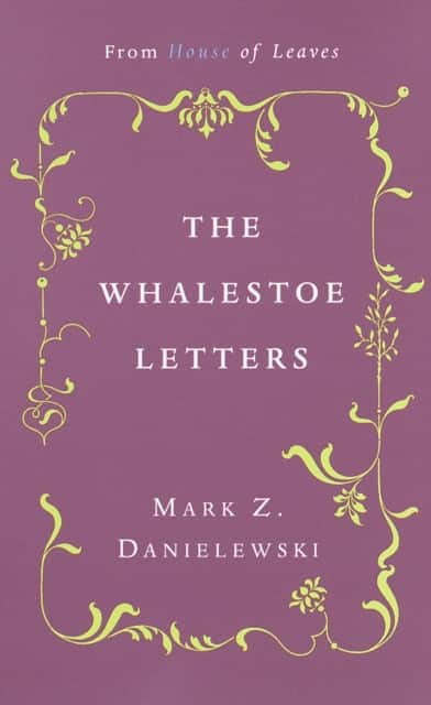 The Whalestoe Letters av Mark Z. Danielewski