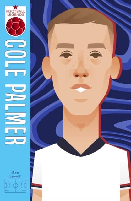 Football Legends #12: Cole Palmer av Ben Lerwill