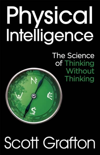 Physical Intelligence av Scott Grafton
