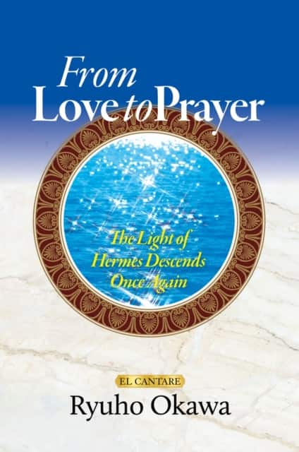 From Love to Prayer av Ryuho Okawa