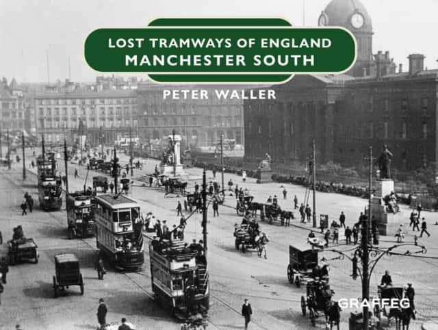 Lost Tramways of England: Manchester South av Peter Waller