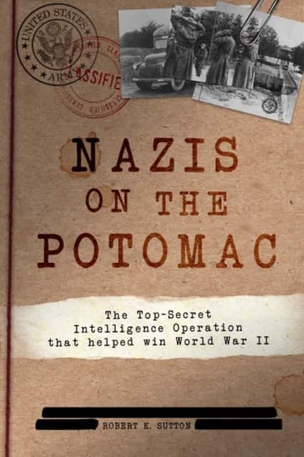 Nazis on the Potomac av Robert K Sutton