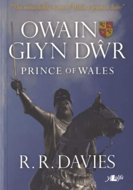 Owain Glyn Dŵr - Prince of Wales av R. R. Davies