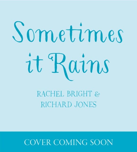 Sometimes It Rains