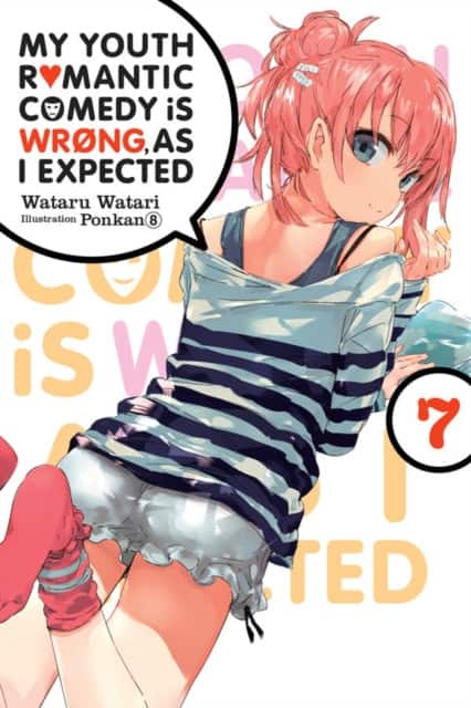 My Youth Romantic Comedy Is Wrong, As I Expected, Vol. 7 (light novel) av Ponkan 8
