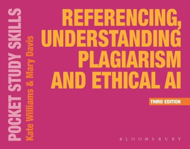 Referencing, Understanding Plagiarism and Ethical AI av Kate Williams