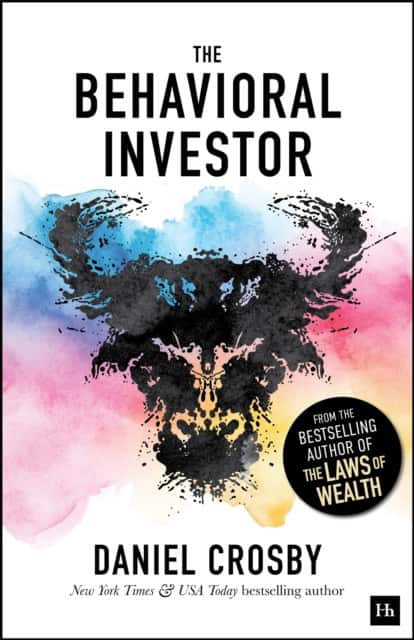The Behavioral Investor av Daniel Crosby