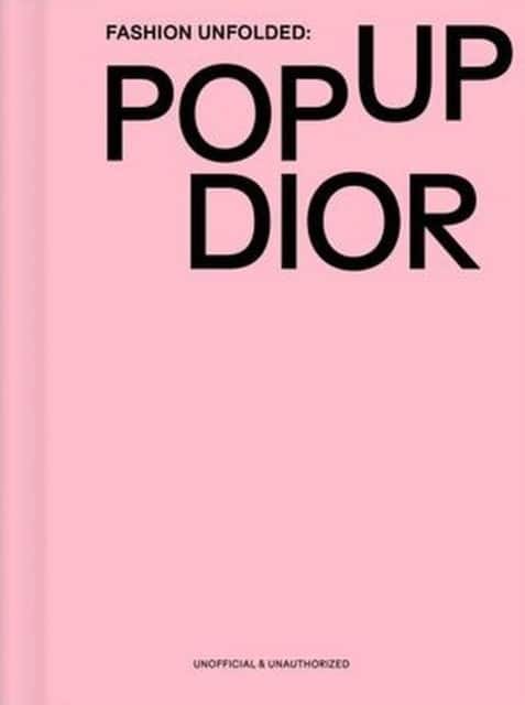 Dior Fashion Unfolded av Fashionary Team