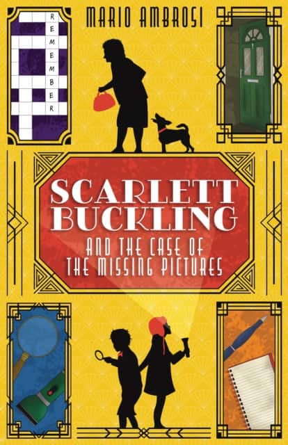 Scarlett Buckling and the Case of the Missing Pictures av Mario Ambrosi