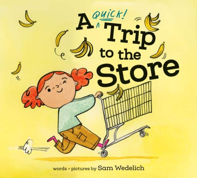 A Quick Trip to the Store av Sam Wedelich