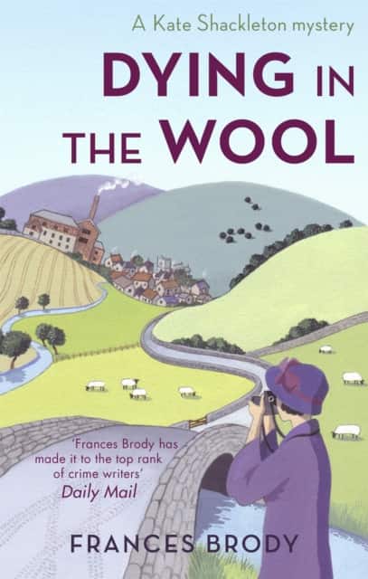 Dying In The Wool av Frances Brody