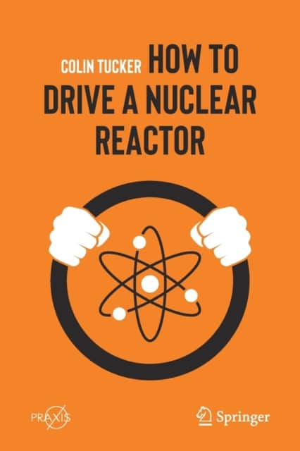 How to Drive a Nuclear Reactor av Colin Tucker