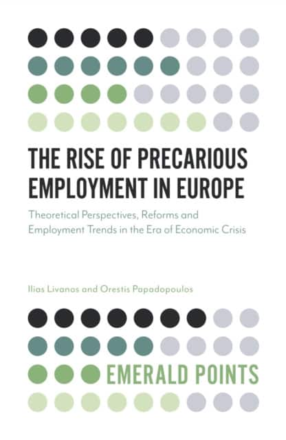 The Rise of Precarious Employment in Europe av Ilias Livanos
