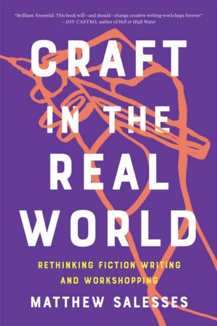 Craft In The Real World av Matthew Salesses