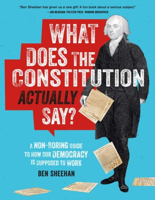 What Does the Constitution Actually Say? av Ben Sheehan