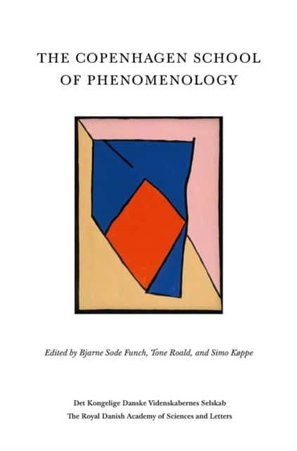 The Copenhagen School of Phenomenology av Bjarne Sode Funch
