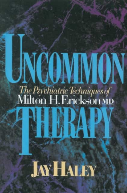 Uncommon Therapy – The Psychiatric Techniques of Milton H Erickson Reissue av Jay Haley
