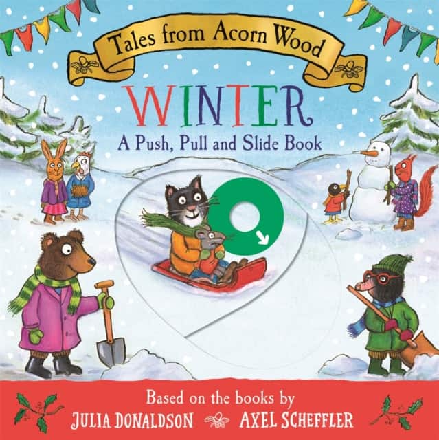 Tales from Acorn Wood: Winter: A Push, Pull and Slide Book av Julia Donaldson