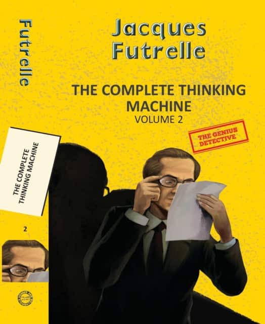 The Complete Thinking Machine Vol 2 av Jacques Futrelle