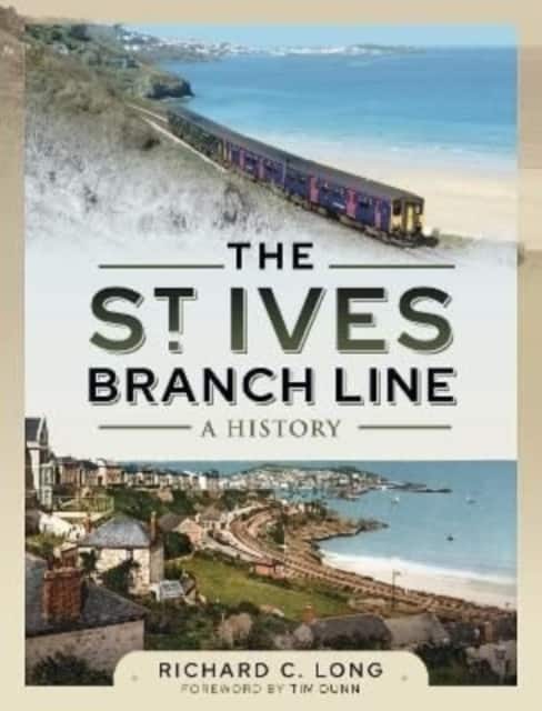 The St Ives Branch Line av Richard C Long
