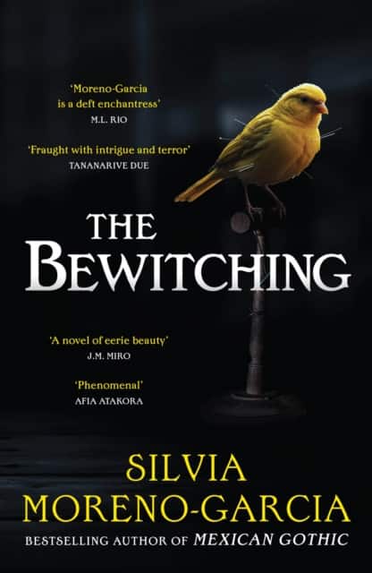 The Bewitching av Silvia Moreno-Garcia