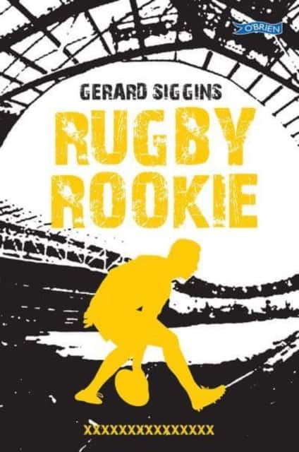 Rugby Rookie av Gerard Siggins