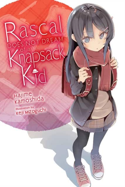 Rascal Does Not Dream of a Knapsack Kid (light novel) av Andrew Cunningham
