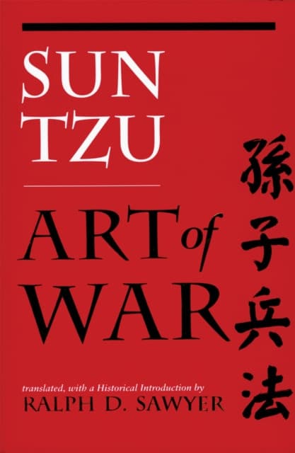 The Art of War (Translated by Ralph D. Sawyer)